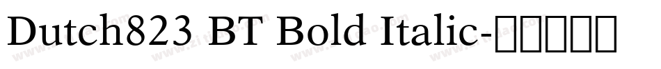 Dutch823 BT Bold Italic字体转换